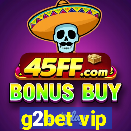 g2bet vip